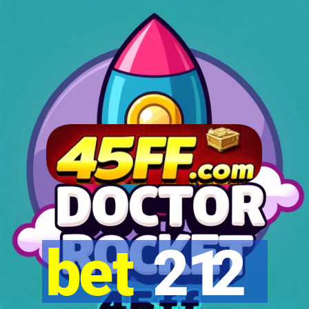 bet 212